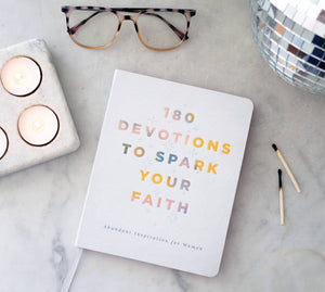 180 Devotions to Spark Your Faith 180 Devotions to Spark Your Faith