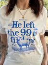 He Left the 99 To Find Me Graphic T-Shirt